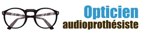 opticien audioprothesiste