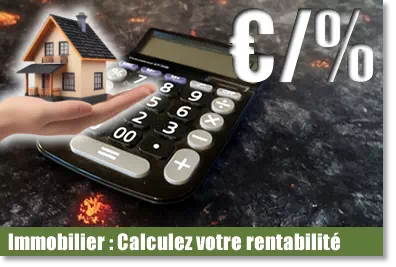 ARTICLE CALCULETTE IMMOBILIERE LOCATIVE RENTABILITE